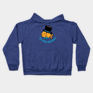 So-Fish-ticated Kids Hoodie